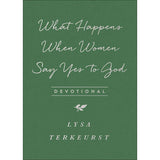 What Happens When Women Say Yes to God - Devotional