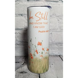 Be Still & Know Tumbler