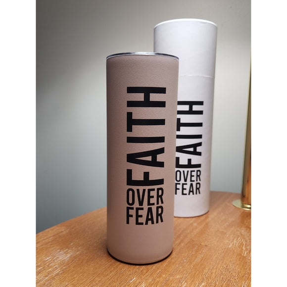 Faith over Fear Skinny Tumbler