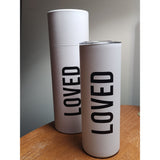 Loved Skinny Tumbler