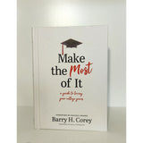 Make the Most of It - a guide to loving your college years
