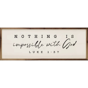 Nothing Is Impossible With God, Luke 1:37