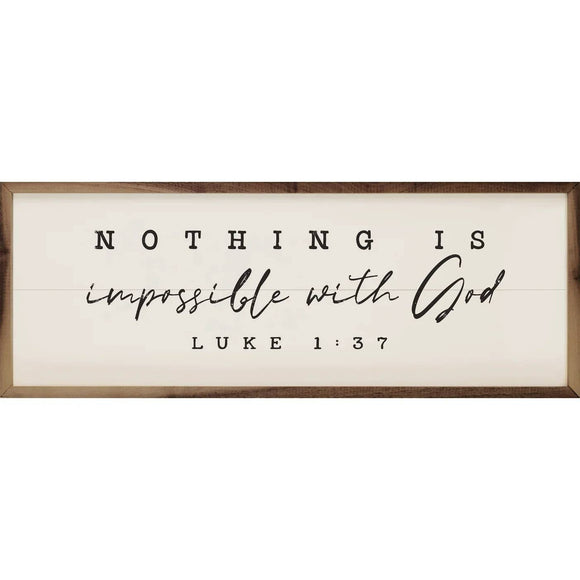 Nothing Is Impossible With God, Luke 1:37