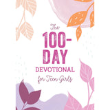 The 100-Day Devotional for Teen Girls