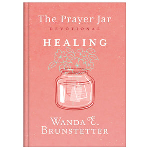 The Prayer Jar Devotional: HEALING