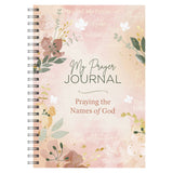 My Prayer Journal: Praying the Names of God