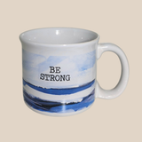 Be Strong Coffee Mug