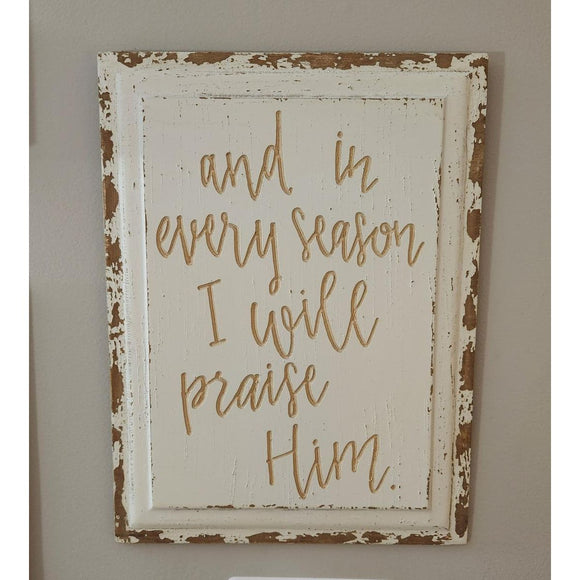 Praise Him Carved Sign