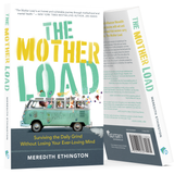 "The Mother Load" by Meredith Ethington